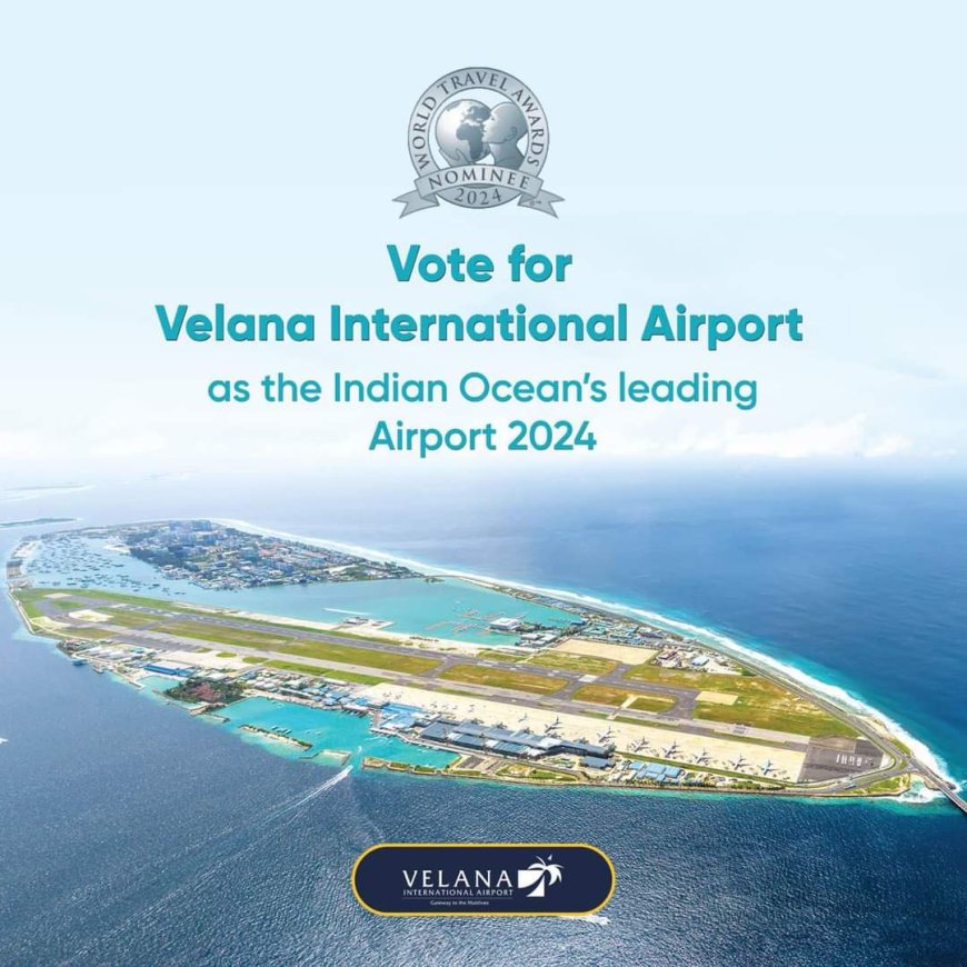 Velana International Airport Nominated for Prestigious Title of Indian Ocean’s Leading Airport 2024